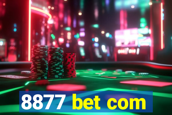 8877 bet com